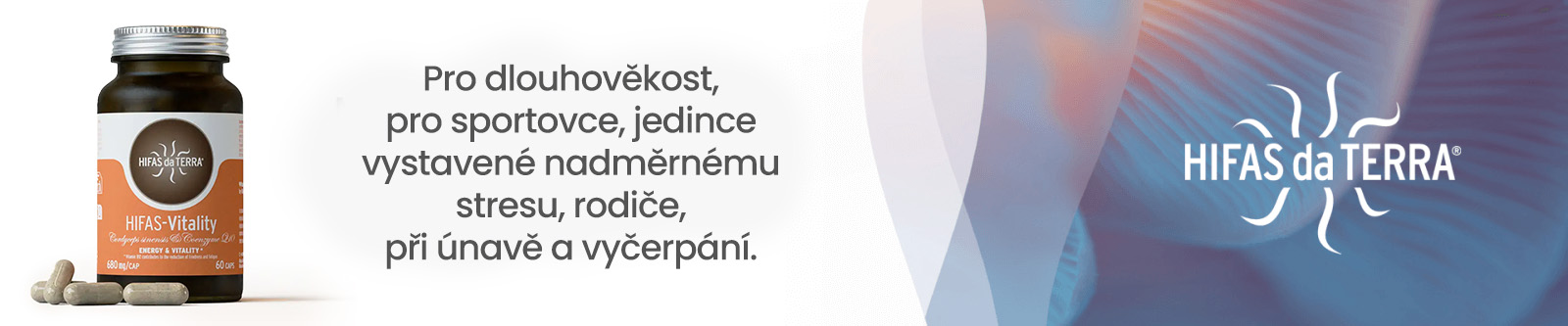 Pro dlouhověkost, pro sportovce, jedince vystavené nadměrnému stresu, rodiče, při únavě a vyčerpání.